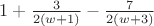 $1+\frac{3}{2(w+1)}-\frac{7}{2(w+3)}$