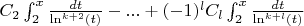 $C_2\int_2^x\frac{dt}{\ln^{k+2}(t)}-...+(-1)^lC_l\int_2^x\frac{dt}{\ln^{k+l}(t)}$