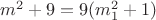 $m^2+9=9(m_1^2+1)$