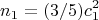 $$ n_{1} = (3/5)c_{1}^2    $$