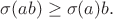 $\sigma(ab)\ge\sigma(a)b.$