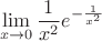 $$\lim\limits_{x\to0}\frac{1}{x^2}e^{-\frac{1}{x^2}}$$