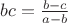 $ \[bc = \frac {{b - c}}{{a - b}}\] $