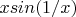 $xsin (1/x)$