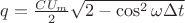 $q = \frac{CU_m}{2} \sqrt{2- \cos^2 \omega \Delta t}$