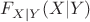 $F_{X|Y}(X|Y)$