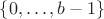 $\{0,\ldots,b-1\}$ $\{0,\ldots,b-1\}$