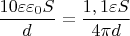 $\dfrac{10\varepsilon \varepsilon_0 S}{d}=\dfrac{1,1\varepsilon S}{4\pi d}$