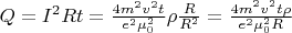 $Q = I^2R t= \frac{4m^2v^2t}{e^2 \mu_0^2}\rho \frac{R}{R^2} = \frac{4m^2v^2t\rho}{e^2 \mu_0^2 R}$