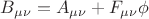 $ B_{\mu\nu}=A_{\mu\nu}+F_{\mu\nu}\phi$