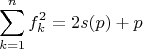 $$ \sum_{k=1}^n f_k^2 = 2s(p) + p $$