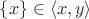 $\{x\} \in \langle x, y\rangle$