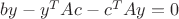 $by-y^TAc-c^TAy = 0  $