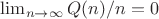 $\lim_{n \to \infty} {Q(n)/n} = 0$