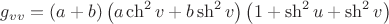 $g_{vv}=(a+b)\left(a\ch^2v+b\sh^2v\right)\left(1+\sh^2u+\sh^2v\right)$