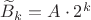 ${\widetilde B_k=A\cdot2^k}$