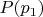 $P(p_1)$