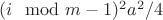 $( i \mod m - 1)^2 a^2 / 4 $