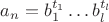 $a_n=b_1^{t_1}\dots b_l^{t_l}$