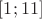 $[1;11]$