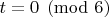 $t = 0 \pmod {6}$