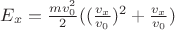 $E_x = \frac{mv_0^2}{2} ((\frac{v_x}{v_0})^2 +\frac{v_x}{v_0})$
