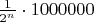 $\frac{1}{2^n} \cdot 1000000$