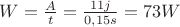 $W=\frac{A}{t}=\frac{11j}{0,15s}=73W$