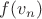 $f(v_n)$