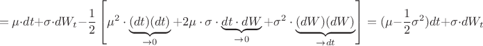 $$
=\mu  \cdot dt + \sigma  \cdot dW_t  - {1 \over 2}\left[ {\mu ^2  \cdot \underbrace {(dt)(dt)}_{ \to 0} + 2\mu  \cdot \sigma  \cdot \underbrace {dt \cdot dW}_{ \to 0} + \sigma ^2  \cdot \underbrace {(dW)(dW)}_{ \to dt}} \right] = (\mu  - {1 \over 2}\sigma ^2 )dt + \sigma  \cdot dW_t 
$$