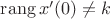 $\operatorname{rang} x'(0) \neq k$
