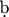 \d{b}