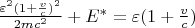 $ \frac{\varepsilon^2(1 +\frac{v}{c} )^2}{2mc^2} + E^{*} =  \varepsilon(1 +\frac{v}{c} ) $