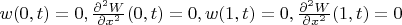 $w(0,t)=0, \frac {\partial ^2W} {\partial x^2}(0,t)=0,w(1,t)=0, \frac {\partial ^2W} {\partial x^2}(1,t)=0$