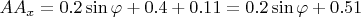 $AA_x=0.2\sin \varphi+0.4+0.11=0.2\sin \varphi+0.51$