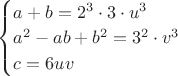 $\begin{cases} a+b=2^{3}\cdot 3 \cdot u^3\\a^{2}-ab+b^{2}=3^{2}\cdot v^{3}\\c=6uv  \end{cases}$