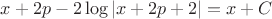 $x+2p-2\log\left|x+2p+2\right|=x+C$