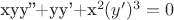 xyy''+yy'+x^2(y')^3=0