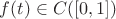 $f(t)\in C([0,1])$