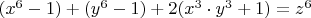 $(x^6-1)+(y^6-1)+2(x^3\cdot y^3+1)=z^6$