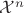 $\mathcal{X}^n$