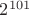 $2^{101}$