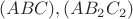 $(ABC), (AB_{2}C_{2})$