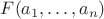$F(a_1,\ldots,a_n)$