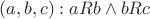 $(a,b,c): aRb \land bRc$