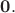 $\mathbf{0}.$