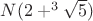 $N(2+^3\sqrt5)$