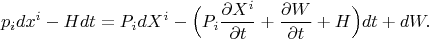 $$p_idx^i-Hdt=P_idX^i-\Big(P_i\frac{\partial X^i}{\partial t}+\frac{\partial W}{\partial t}+H\Big)dt+dW.$$