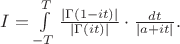 $I=\int\limits_{-T}^{T}\frac{|\Gamma(1-it)|}{|\Gamma(it)|}\cdot\frac{dt}{|a+it|}.$