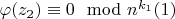 $\varphi(z_2) \equiv 0\mod n^{k_1}\engo(1)$